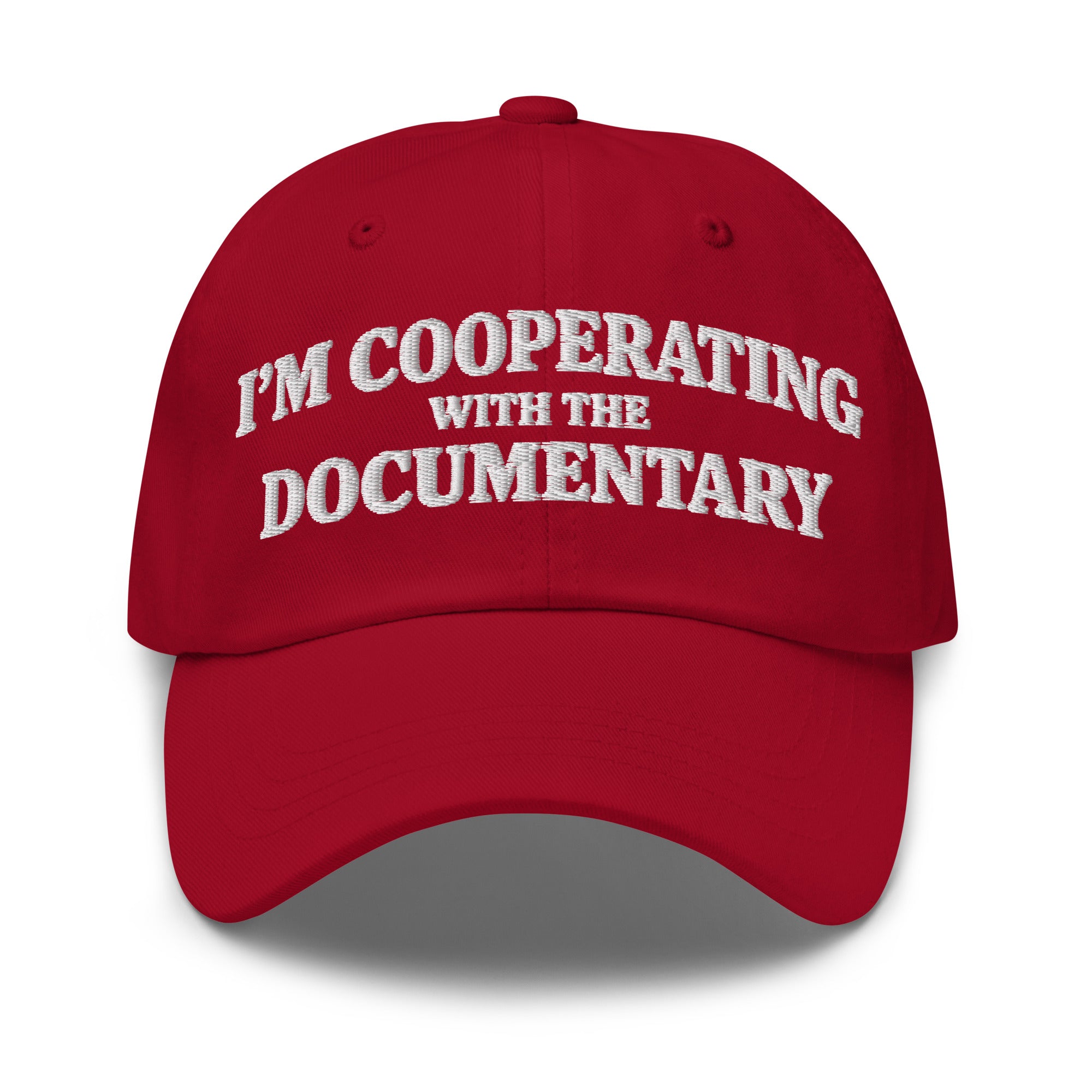 I'm Cooperating With The Documentary Hat | Embroidered Dark Humor Dad Hat