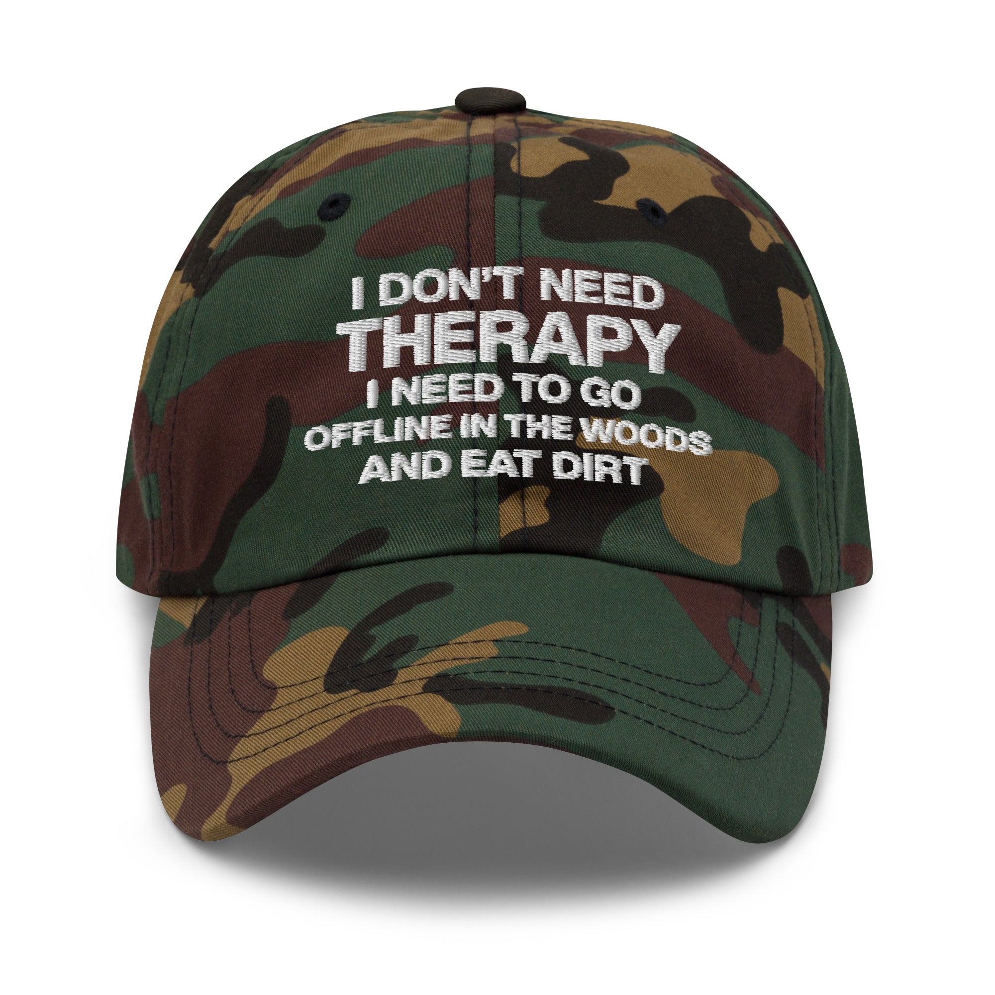 I Don't Need Therapy, I Need to Go Offline in the Woods and Eat Dirt Hat | Embroidered Goblincore Dad Cap