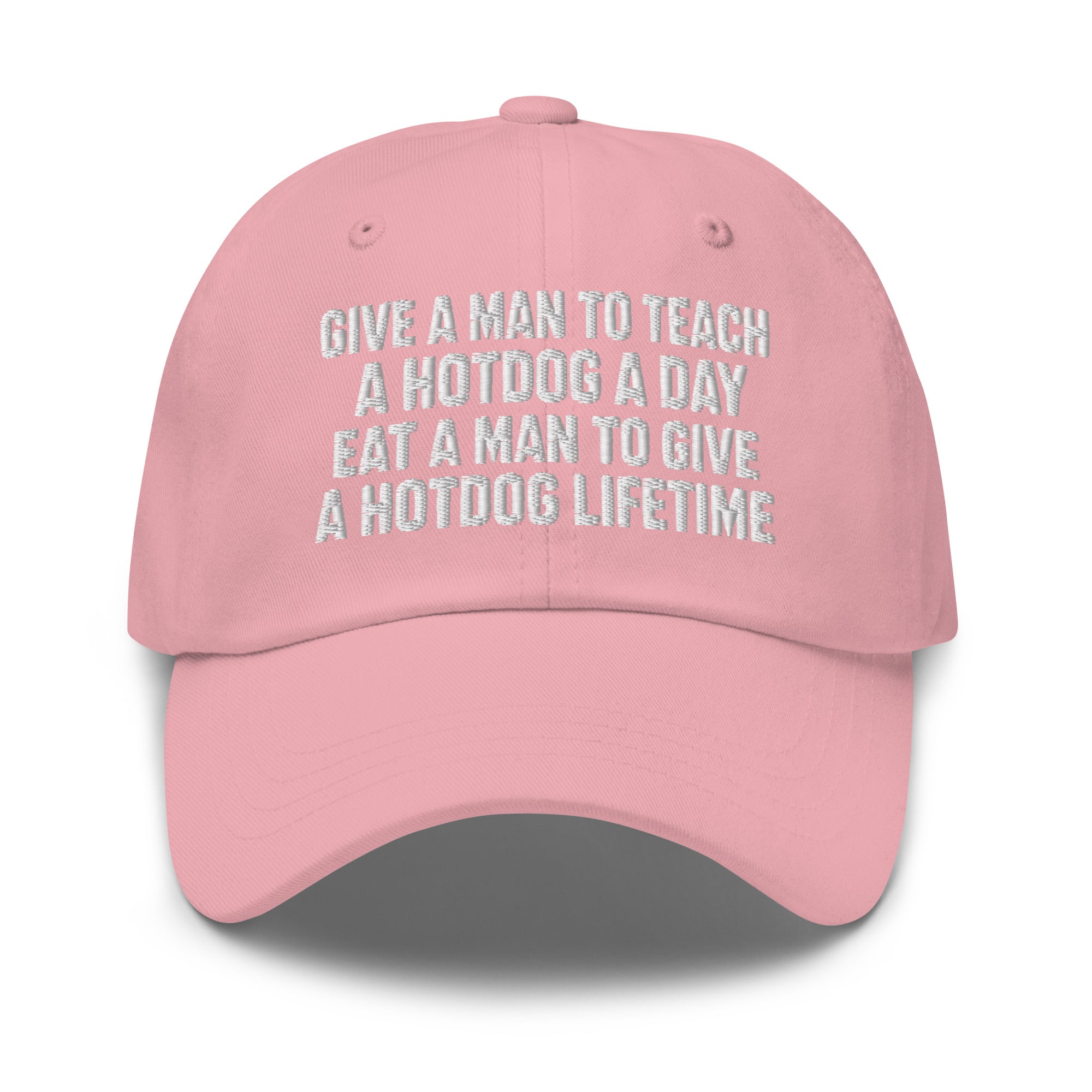 Give A Man To Teach A Hotdog A Day Hat | Embroidered Dad Hat
