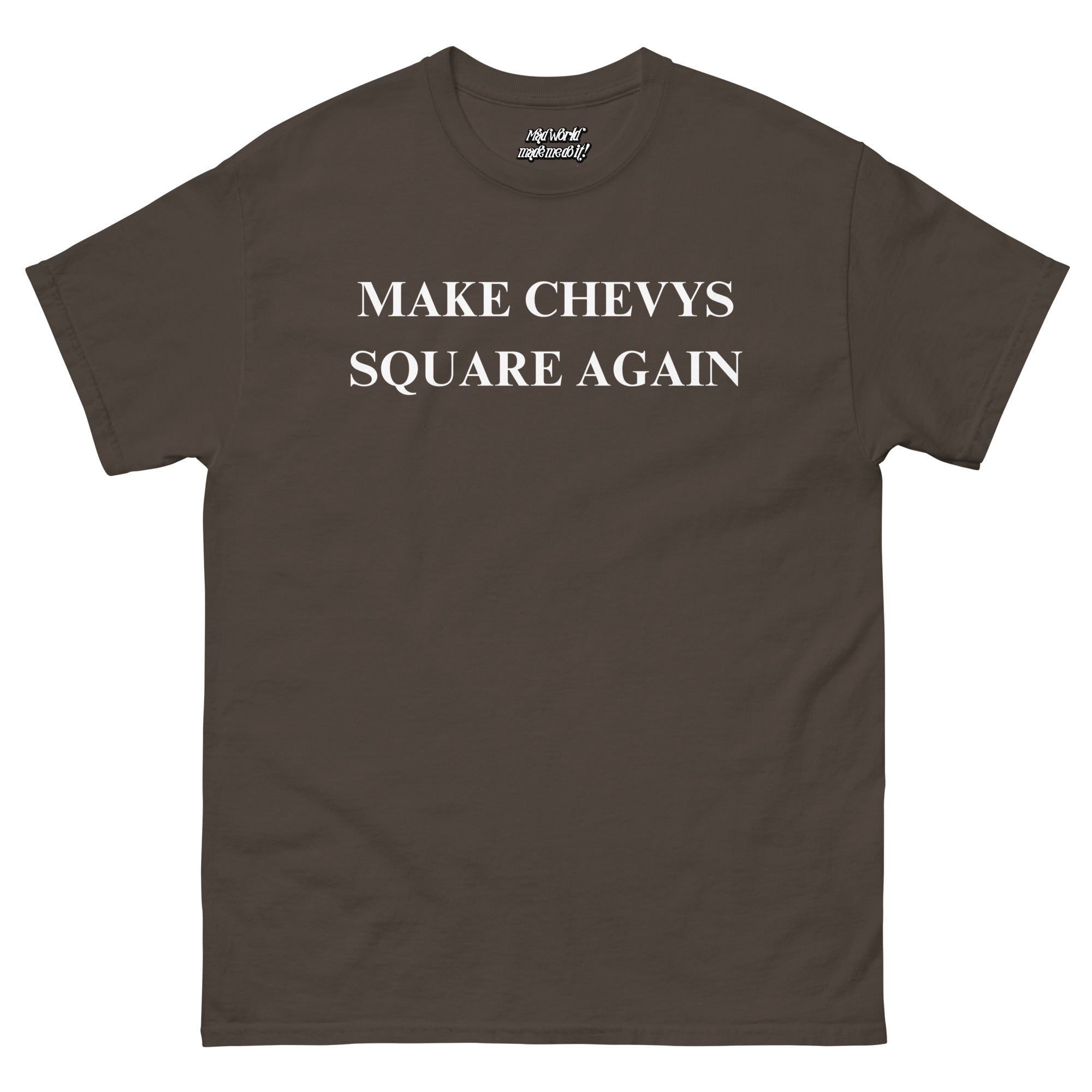 Make Chevys Square Again T-Shirt | Funny Squarebody Truck Parody Tee