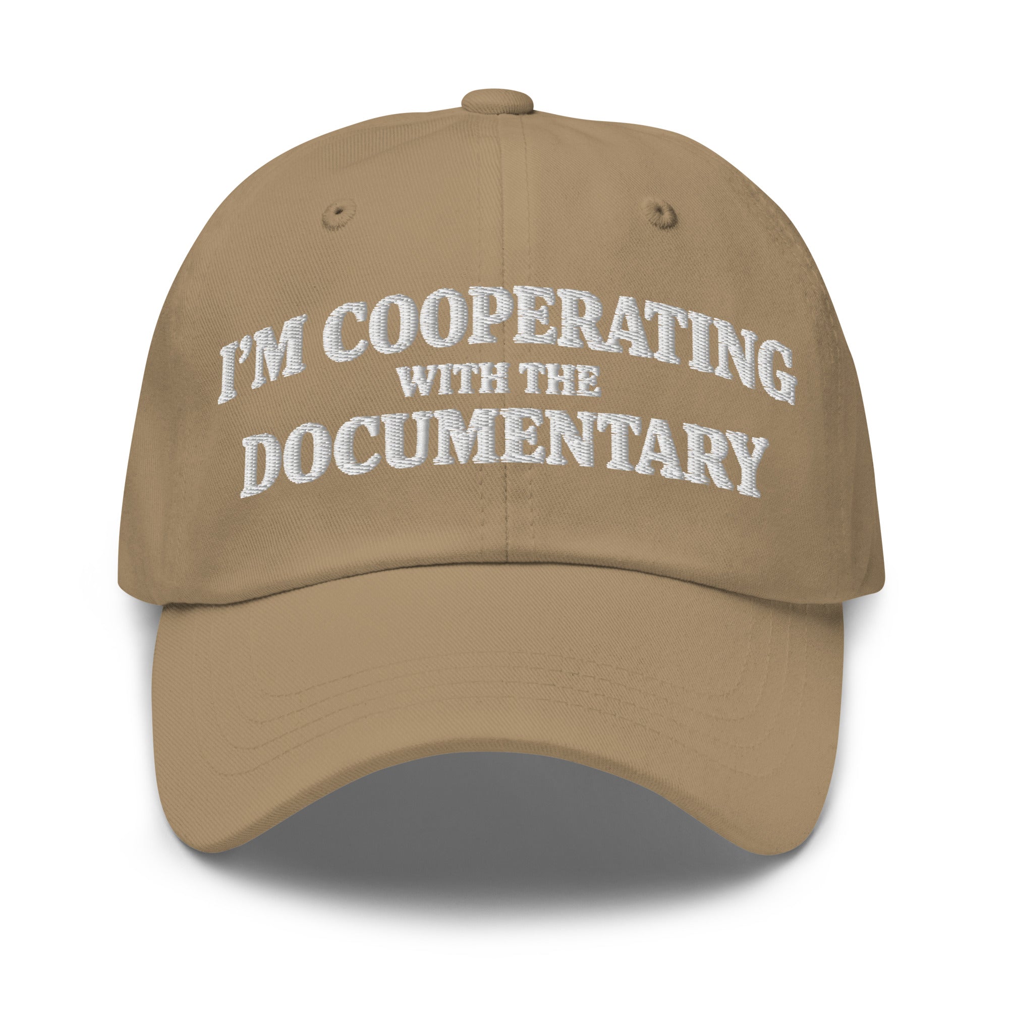 I'm Cooperating With The Documentary Hat | Embroidered Dark Humor Dad Hat