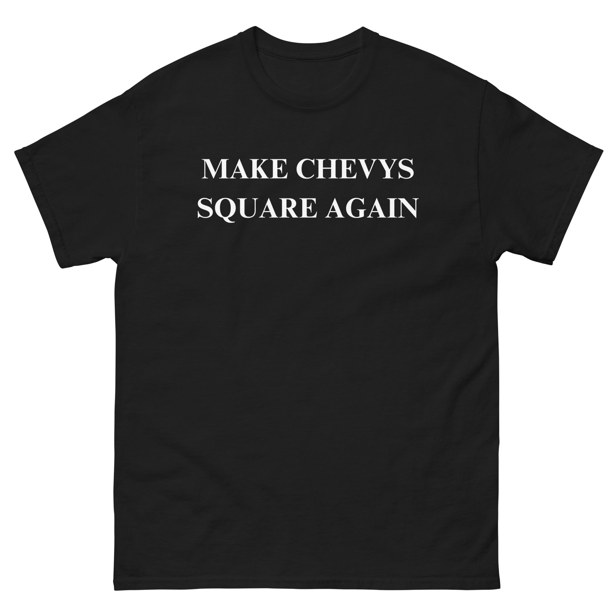 Make Chevys Square Again truck parody tee in black – front view