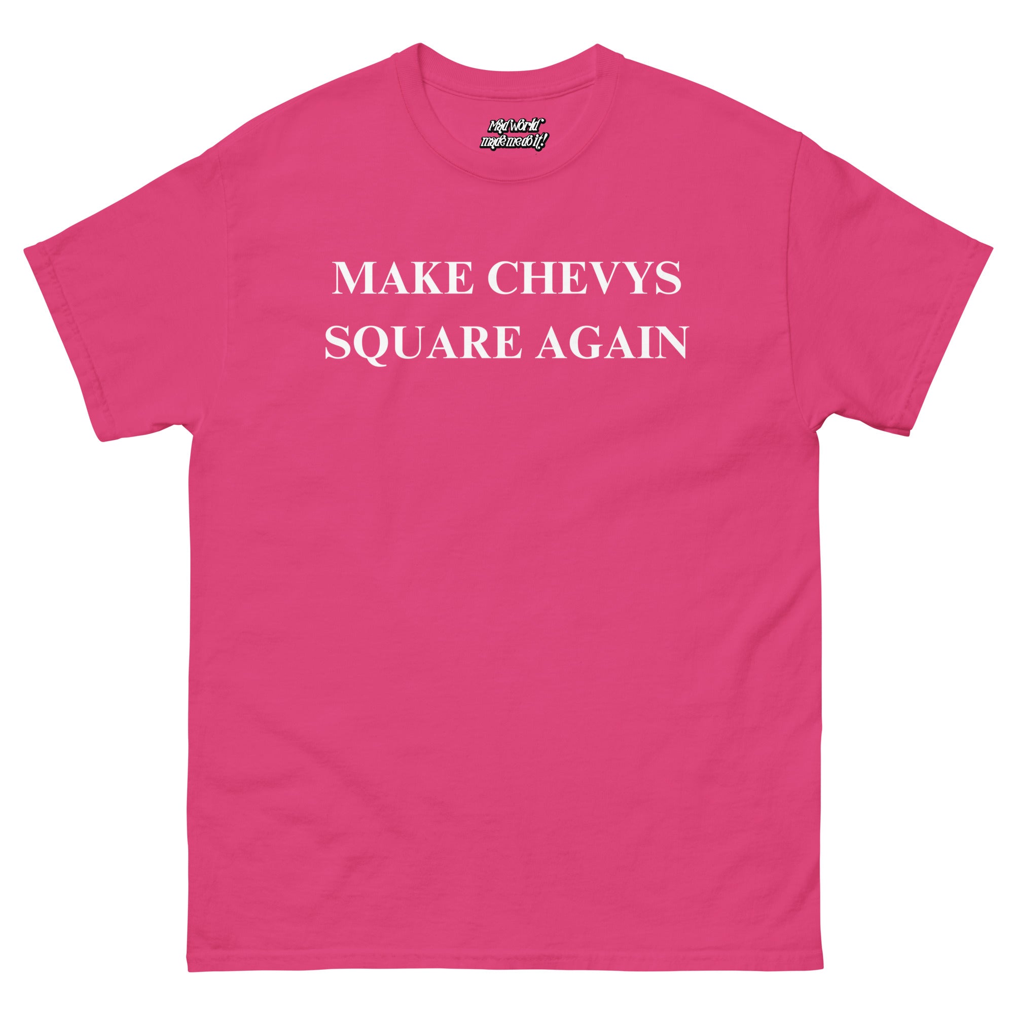 Make Chevys Square Again T-Shirt | Funny Squarebody Truck Parody Tee